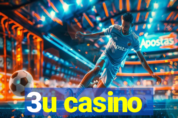 3u casino